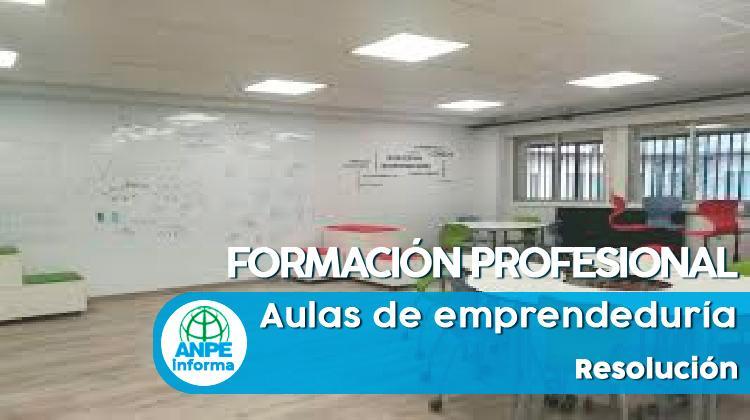 fp_formacion_profesional_aulas_emprendeduria_resol